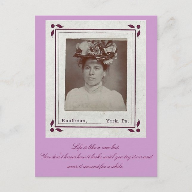 Cartão Postal A vida é como um novo chapéu... Experimente. (Frente)