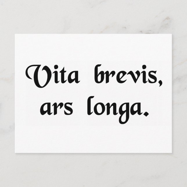 Cartão Postal A vida é curta, a arte é longa. (Frente)