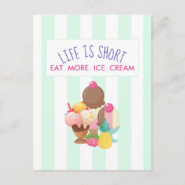 Cartão Postal A vida é curta comer mais Sorvete