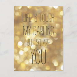 Cartão Postal A vida é dura Citação Inspiradora com Bokeh Dourad