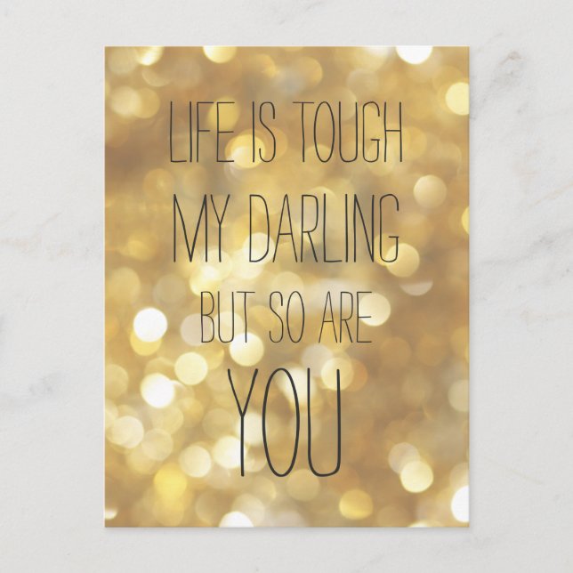 Cartão Postal A vida é dura Citação Inspiradora com Bokeh Dourad (Frente)