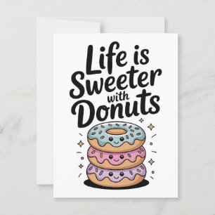 Cartão Postal A Vida é Mais Doce Com Donuts