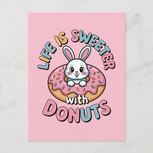 Cartão Postal A Vida é Mais Doce Com Donuts (Frente)
