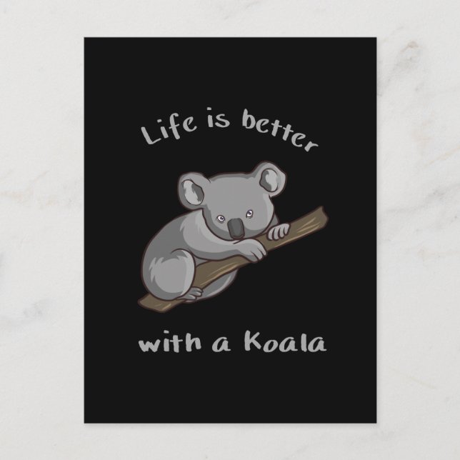 Cartão Postal A Vida É Melhor Com Koala (Frente)