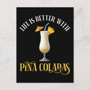 Cartão Postal A Vida é Melhor Com Pina Coladas