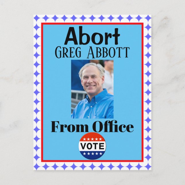 Cartão Postal Abortar o Greg Abbott (Frente)
