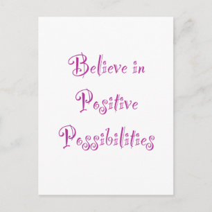 Cartão Postal Acredite em Possibilidades Positivas