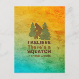 Cartão Postal Acredito que há um SQUATCH nestes bosques
