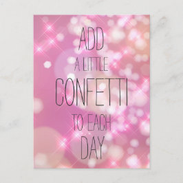 Cartão Postal Adicione um Pouco de Confete - Citação Inspiradora