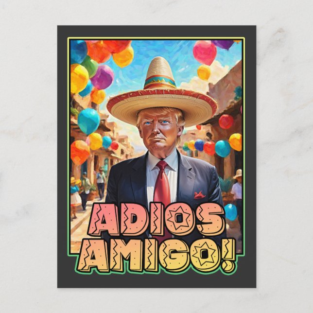 Cartão Postal Adios Amigo - Donald Trump Goodbye Party (Frente)