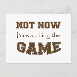 Cartão Postal Agora não estou assistindo o jogo