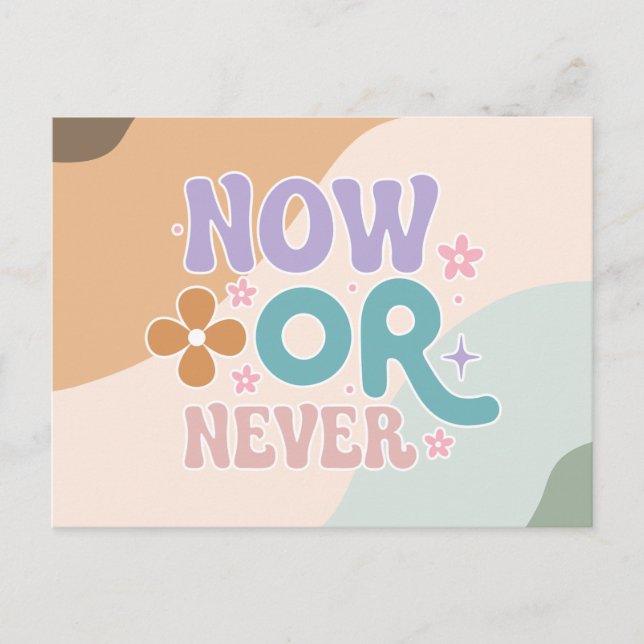 Cartão Postal Agora ou Nunca | Cartão-postal de cotação Inspirac (Frente)