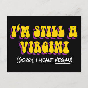 Cartão Postal Ainda uma Virgem - Quis dizer Vegana! Divertido Ve