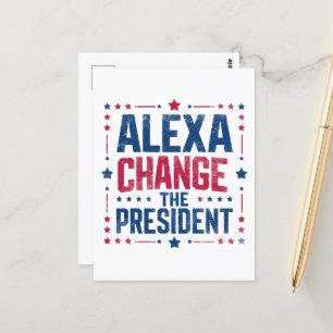 Cartão Postal Alexa Muda O Presidente Engraçado Político