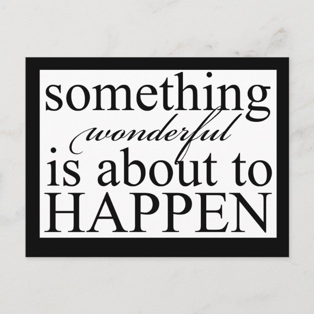 Cartão Postal algo maravilhoso acontecendoCartão postal (Frente)