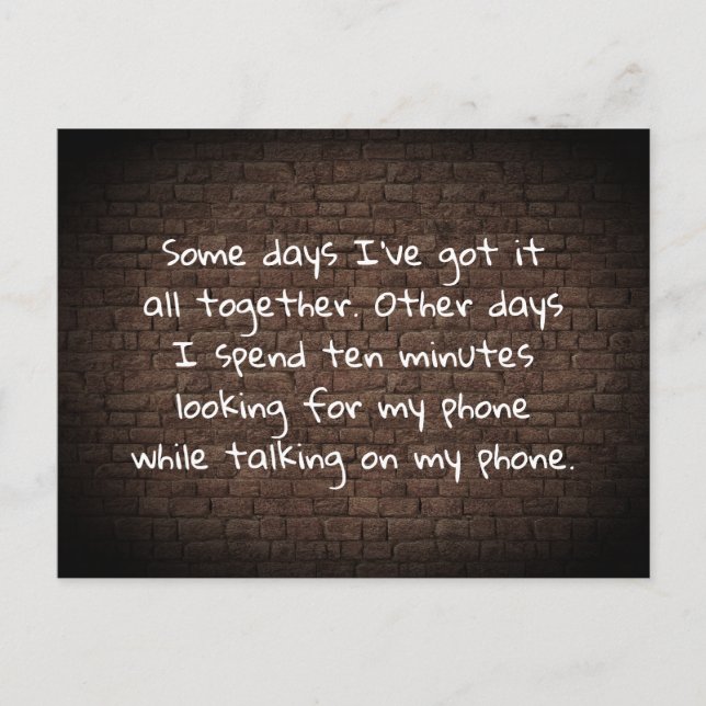Cartão Postal Alguns dias eu tenho tudo junto piada postal (Frente)