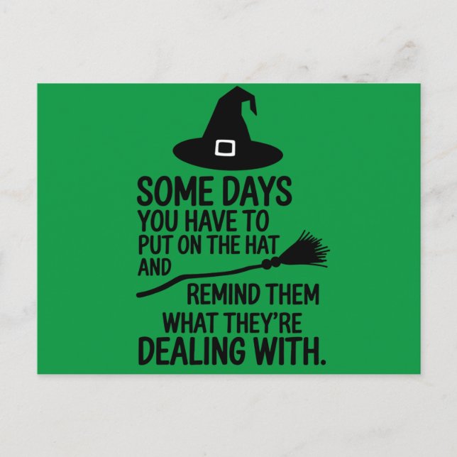 Cartão Postal Alguns Dias Você Tem Que Colocar O Halloween Do Ch (Frente)