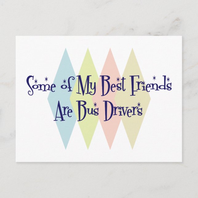 Cartão Postal Alguns dos meus melhores amigos são motoristas de  (Frente)