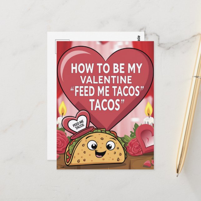 Cartão Postal Alimente-me Direções de Tacos para ser meu Valenti (Frente/Verso In Situ)