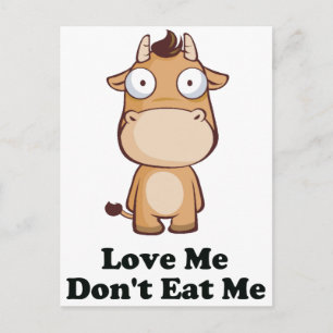 Cartão Postal Ame-me Não Coma Design de Vaca