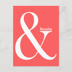 Cartão Postal Ampersand E Breathe