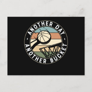 Cartão Postal Another Day Another Bucket   Basketball Design