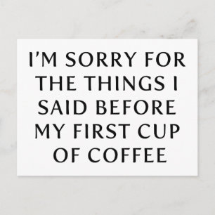 Cartão Postal Antes da minha primeira taça de café