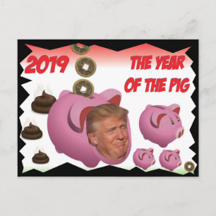 Cartão Postal Anti Trump, - O ano do porco - 2019,