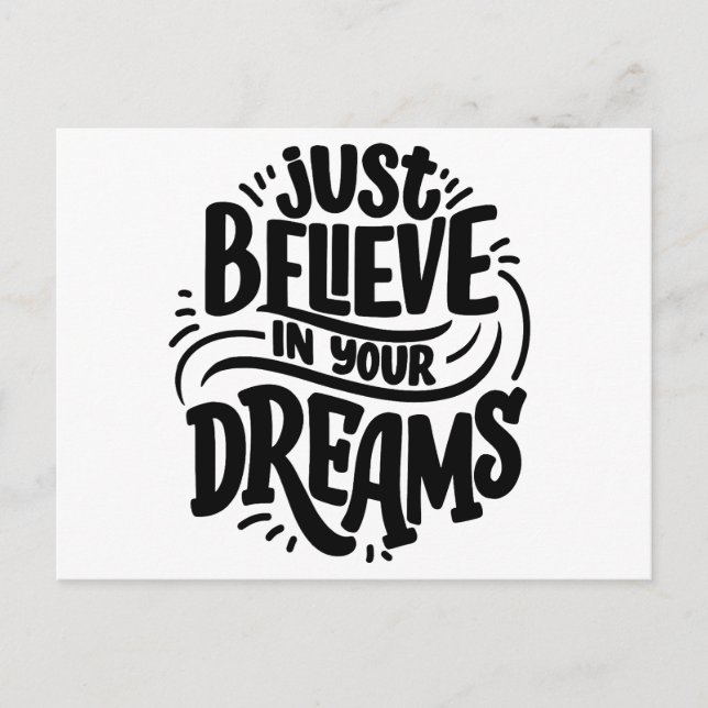 Cartão Postal Apenas acredite em seus sonhos | Cotações motivaci (Frente)