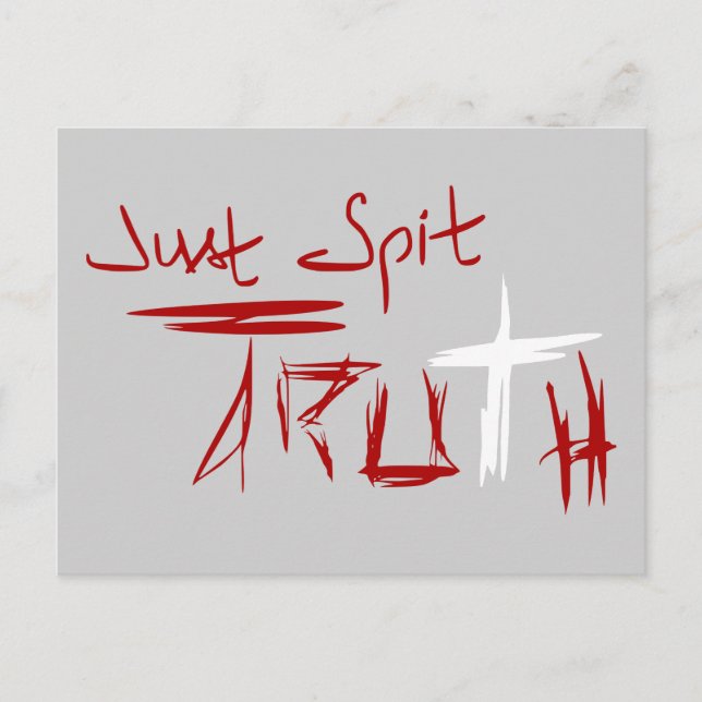 Cartão Postal Apenas cuspe a verdade (Frente)