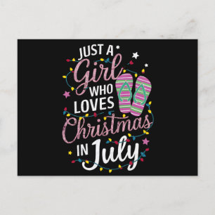 Cartão Postal Apenas Uma Garota Que Ama O Natal Em Julho De Verã
