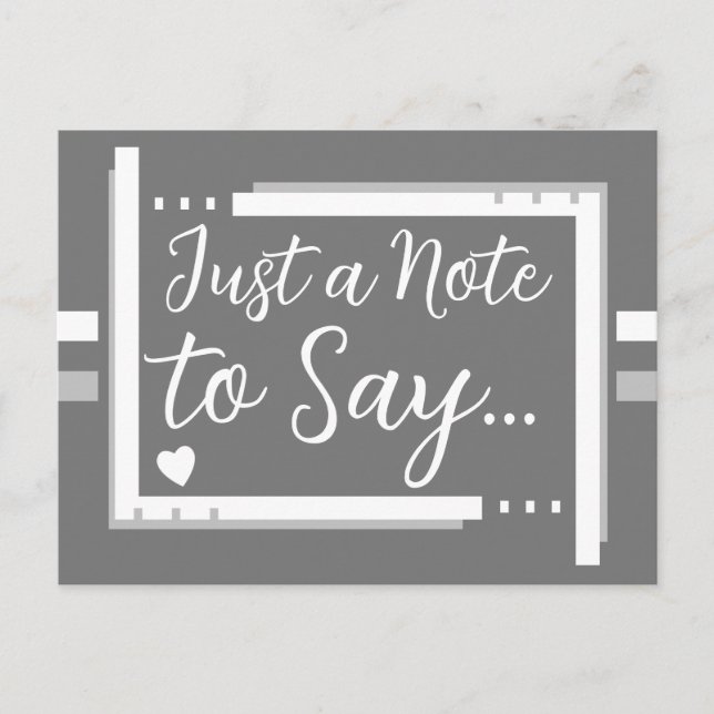 Cartão Postal Apenas uma nota para dizer cinza branca (Frente)