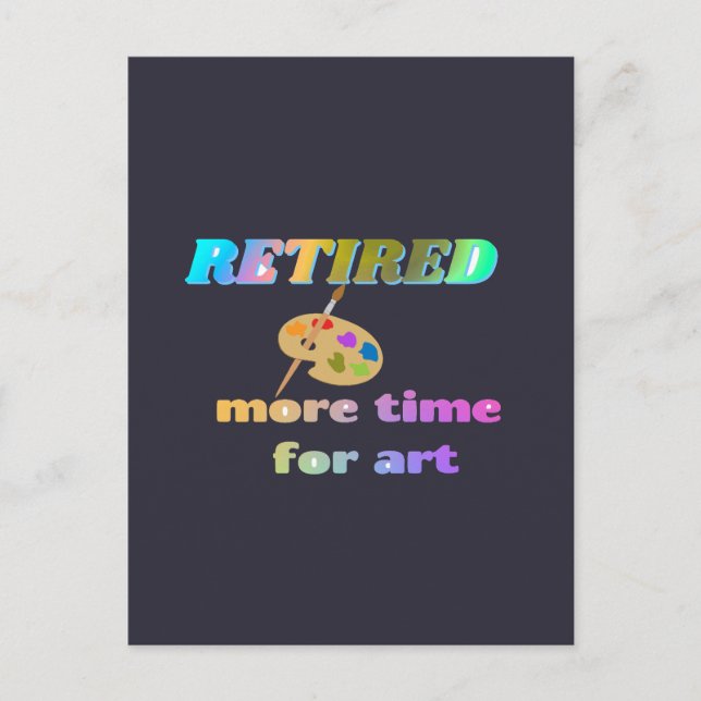 Cartão Postal Aposentado... Mais Tempo para Arte (Frente)