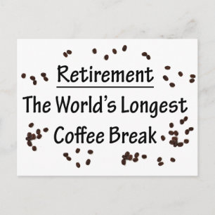 Cartão Postal Aposentadoria: A maior quebra de café do mundo