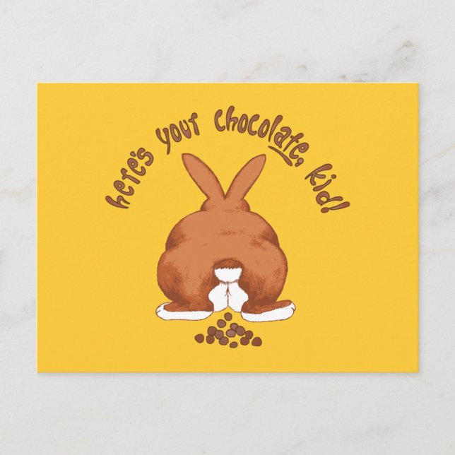 Cartão Postal Aqui Está Seu Coelhinho De Pooping De Chocolate ©  (Frente)