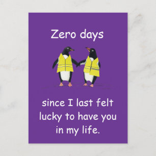 Cartão Postal Arte de Pinguim de Dias Zero Desde que Me Senti So