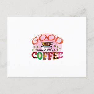 Cartão Postal Arte do Café Boas Vibrações & Café Quente