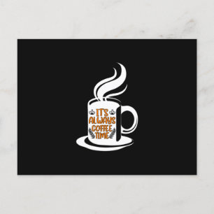 Cartão Postal Arte do Café É Sempre Hora do Café