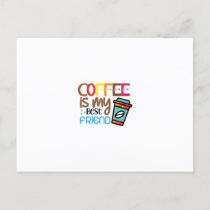 Cartão Postal Arte do Café O Café É Meu Melhor Amigo