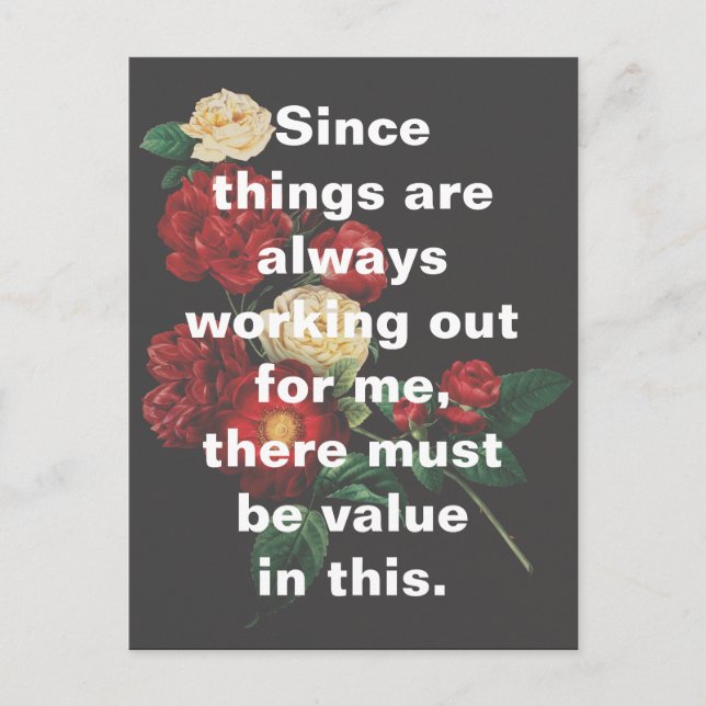 Cartão Postal As Coisas Florais Sempre Estão Dando Certo Para Mi (Frente)