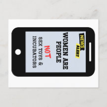 "As mulheres são pessoas", "NÃO incubadoras" femin