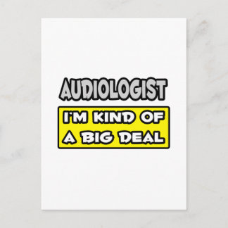 Cartão Postal Audiologista. Eu sou meio que um grande negócio