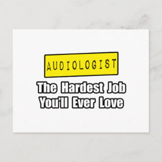 Cartão Postal Audiologista... Trabalho mais difícil que você vai