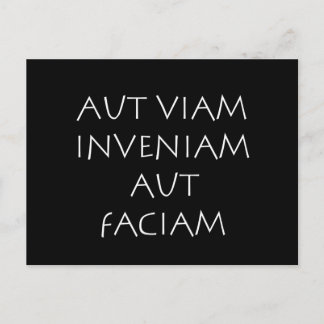 Cartão Postal Aut viam inveniam aut faciam