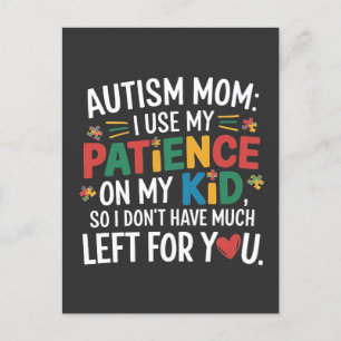 Cartão Postal Autismo Mãe Eu Uso A Minha Paciência No Meu Filho