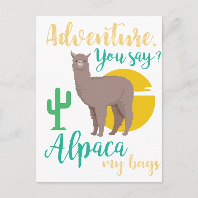 Cartão Postal Aventura Você Diz? Alpaca My Bolsas Engraçado Viag (Frente)