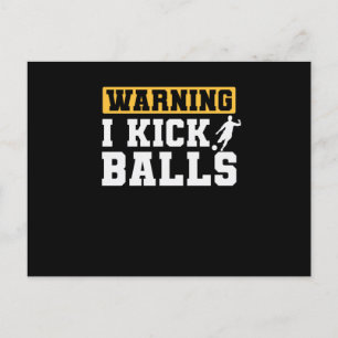 Cartão Postal Aviso Eu Chuto Bolas Gummiball Kickball