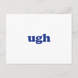 cartão postal azul branco "ugh"