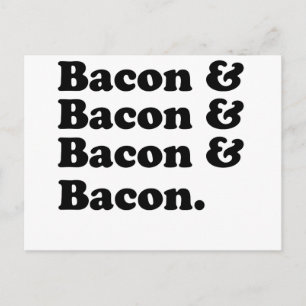 Cartão Postal Bacon & Bacon & Bacon & Bacon - Bacon é excelente!