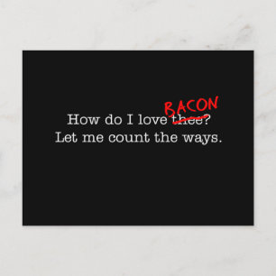 Cartão Postal Bacon Como Te Amo?